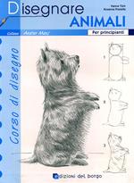 Disegnare animali. Ediz. illustrata