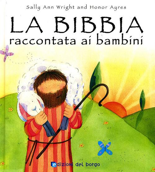 La Bibbia raccontata ai bambini. Ediz. illustrata - copertina