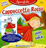 Cappuccetto rosso. Ediz. illustrata. Con gadget
