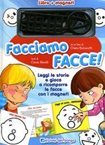 Facciamo facce! Con magneti. Ediz. illustrata