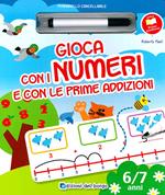 Gioco con i numeri e con le prime addizioni. Ediz. illustrata. Con gadget