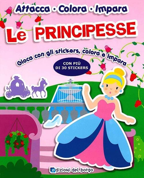 Le principesse. Con adesivi - copertina