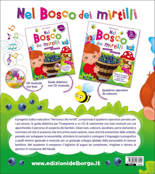 Nel bosco dei mirtilli. La tenera fiaba di Bimbo Piccino. Quaderno operativo per i più picoli - Paola Fontana - copertina