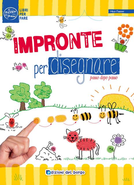 Impronte per disegnare passo dopo passo. Ediz. illustrata - Nico Fauser - copertina