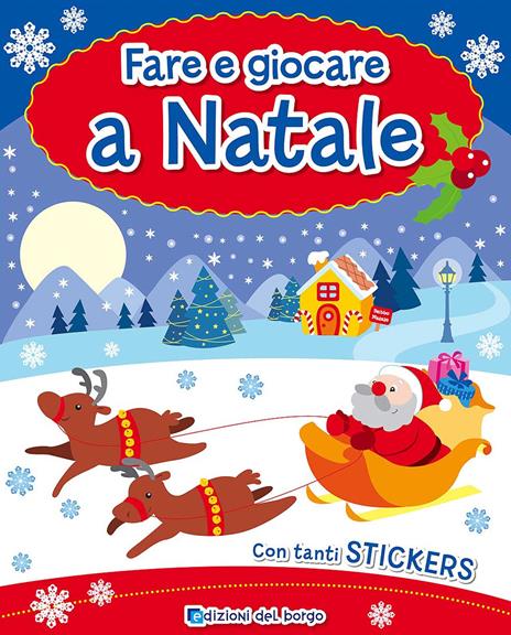 Fare e giocare a Natale. Con adesivi - copertina