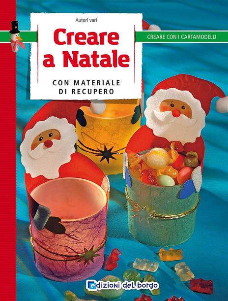 Creare a Natale con materiale di recupero - copertina