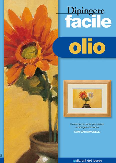 Dipingere facile. Olio - Myriam Ferròn - copertina