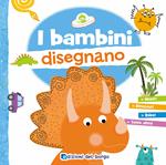 I bambini disegnano. Con 6 pennarelli