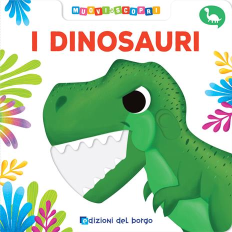 I dinosauri. Ediz. a colori - Deborah Forni - copertina