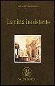 Libro La città inesistente Giovanni Torregrossa