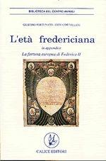 Libro L'età federiciana. Con una appendice sulla fortuna europea di Federico II Giustino Fortunato , Giovanni Villani