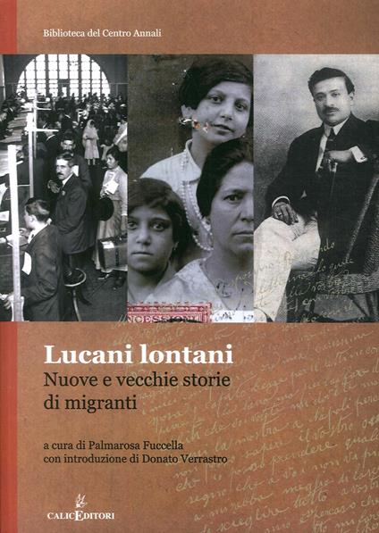 Lucani lontani. Vecchie e nuove storie di migranti - copertina