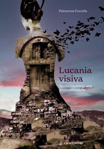 Lucania visiva. Scritti tra storia, arte e comunicazione - Palmarosa Fuccella - copertina
