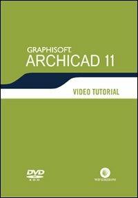 Archicad 11. Video tutorial. DVD-ROM - Diego Guadalupi - copertina