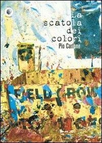La scatola dei colori - Pio Carlone - copertina