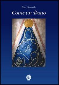 Come un dono - Rita Signorile - copertina