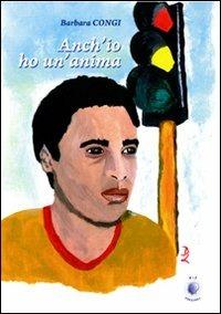 Anch'io ho un'anima - Barbara Congi - copertina