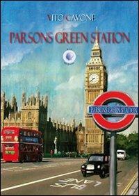 Parsons Green Station - Vito Cavone - copertina