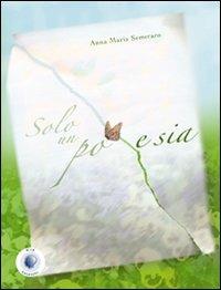 Solo un po' e sia - Anna Maria Semeraro - copertina