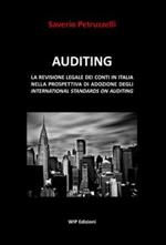 Auditing. La revisione legale dei conti in Italia nella prospettiva di adozione degli international standards on auditing