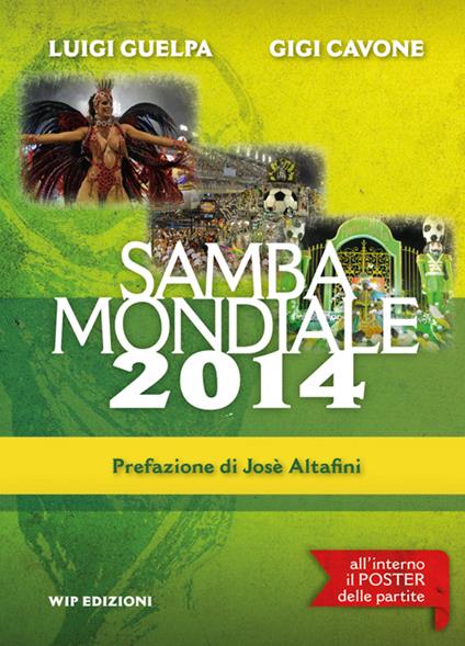 Samba mondiale 2014. Con gadget - Luigi Guelpa,Gigi Cavone - copertina