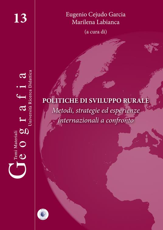 Politiche di sviluppo rurale. Metodi, strategie ed esperienze internazionali a confronto - copertina