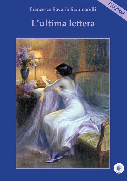 L' ultima lettera - Francesco Saverio Sammarelli - copertina