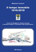 Il tempo immobile 1918-2018