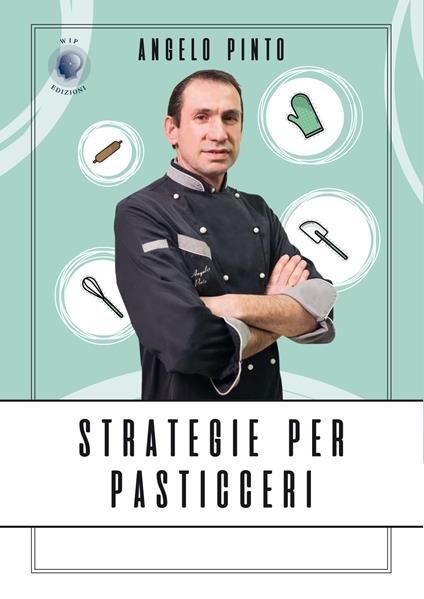 Strategie per pasticceri - Angelo Pinto - copertina