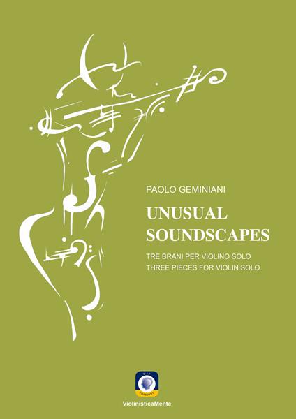 Unusual soundscapes. Tre brani per tre violini solo. Partitura - Paolo Geminiani - copertina