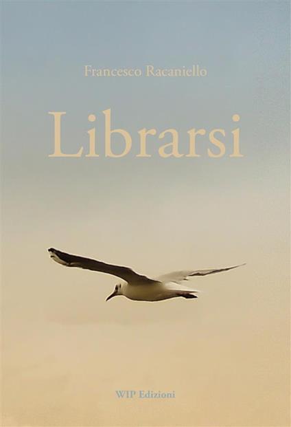 Librarsi - Francesco Racaniello - ebook