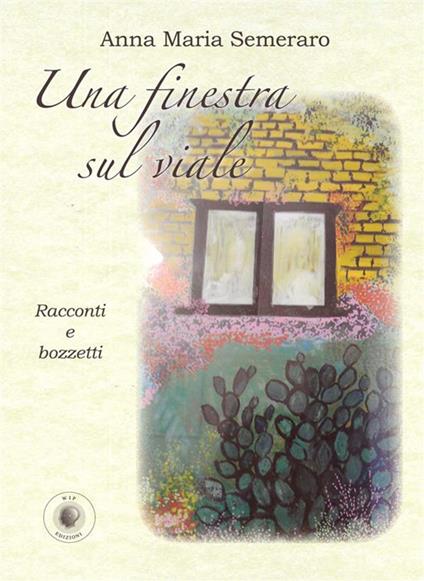 Una finestra sul viale - Anna Maria Semeraro - copertina
