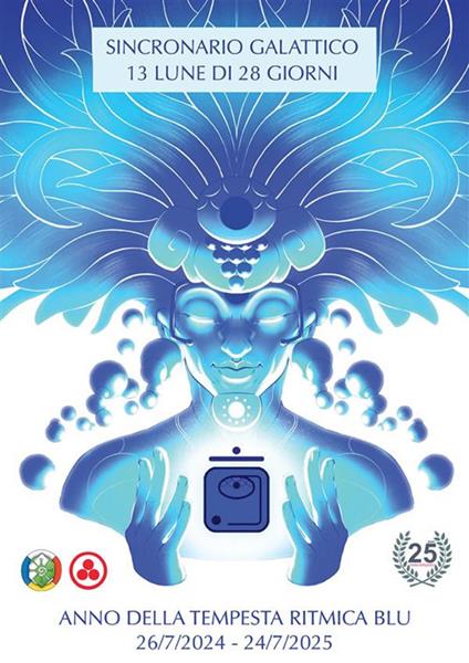 Sincronario galattico. 13 lune di 28 giorni. Anno della tempesta ritmica blu. 26/7/2024-24/7/2025 - Pan Italia - copertina