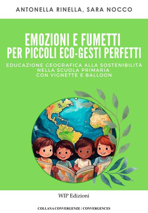 Emozioni e fumetti per piccoli eco-gesti perfetti - Sara Nocco,Antonella Rinella - copertina