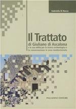 Il trattato di Giuliano di Ascalona e la sua utilità per la ricerca archeologica e la conservazione in area mediorientale
