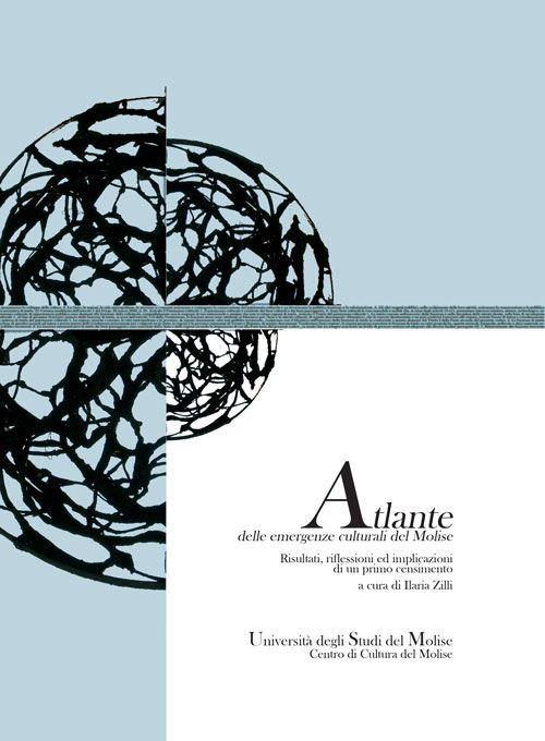 Atlante delle emergenze culturali del Molise. Risultati, riflessioni ed implicazioni di un primo censimento - copertina
