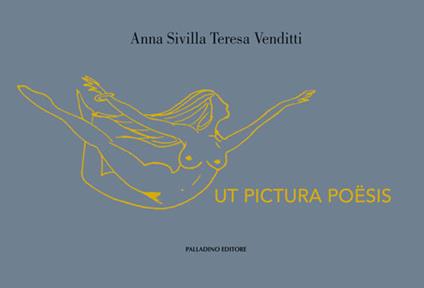 Ut pictura poesis - Anna Sivilla,Teresa Venditti - copertina