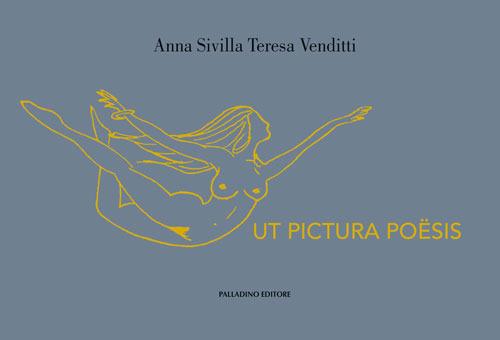 Ut pictura poesis - Anna Sivilla,Teresa Venditti - copertina