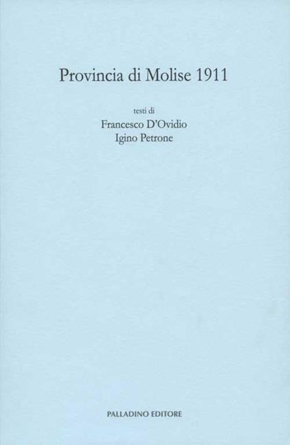 Provincia di Molise 1911 - Francesco D'Ovidio,Igino Petrone - copertina
