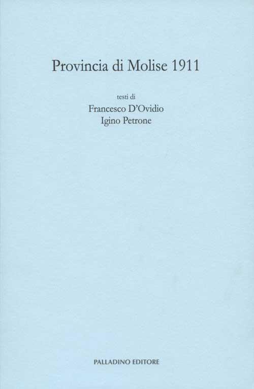 Provincia di Molise 1911 - Francesco D'Ovidio,Igino Petrone - copertina