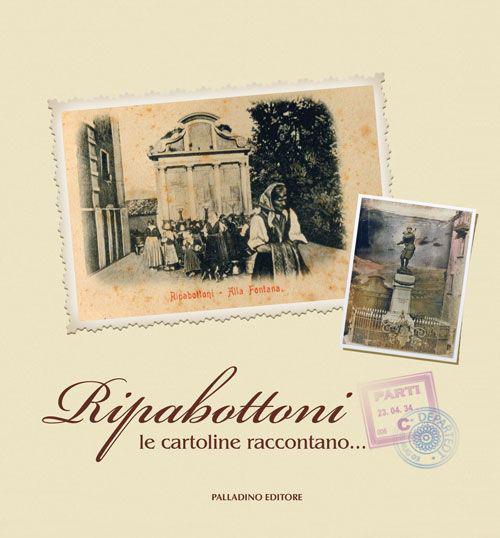 Ripabottoni. Le cartoline raccontano.... Ediz. illustrata - copertina