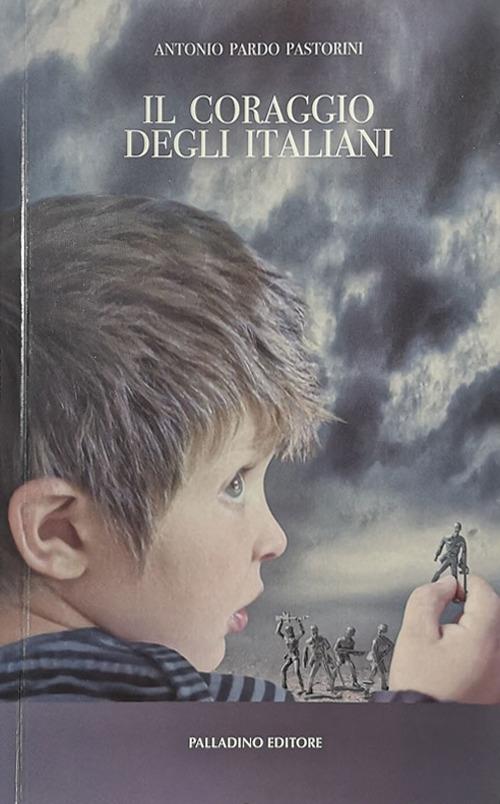 Il coraggio degli italiani - Antonio Pastorini - copertina