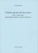 Il Molise agli inizi del Novecento in due «numeri unici» della Tipografia-Editrice Colitti di Campobasso (rist. anast. 1915)