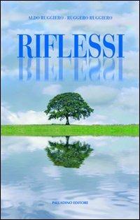 Riflessi (emozioni da padre in figlio) - Aldo Ruggiero,Ruggero Ruggiero - copertina