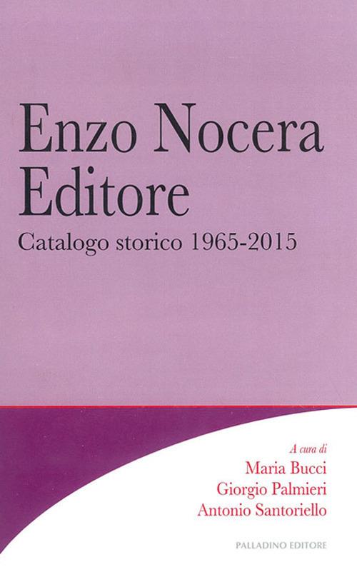 Enzo Nocera editore. Catalogo storico 1965-2015 - copertina