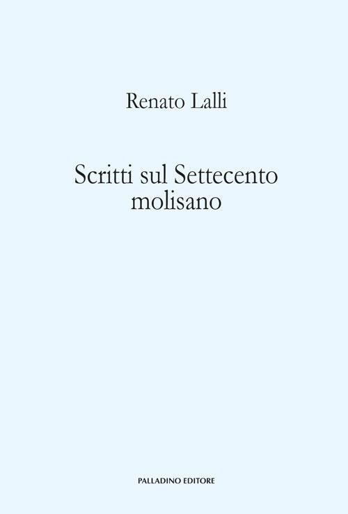 Scritti sul Settecento molisano - Renato Lalli - copertina