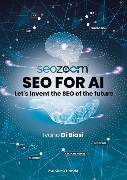 SEO for AI. Let's invent the SEO of the future - Ivano Di Biasi - copertina