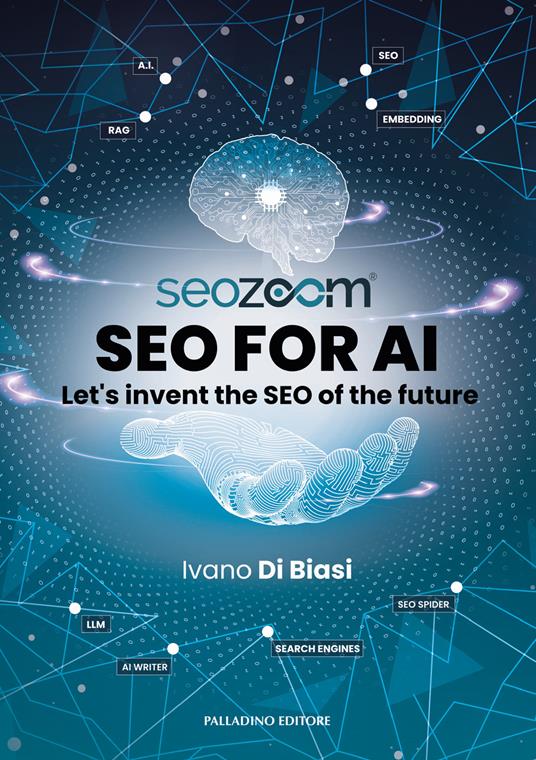 SEO for AI. Let's invent the SEO of the future - Ivano Di Biasi - copertina