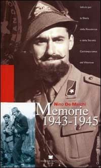 Memorie 1943-1945 - Nino De Marchi - copertina