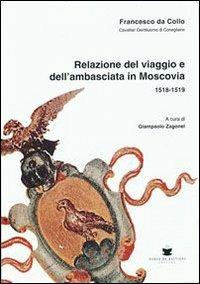 Relazione del viaggio e dell'ambasciata in Moscovia - Francesco Da Collo - copertina